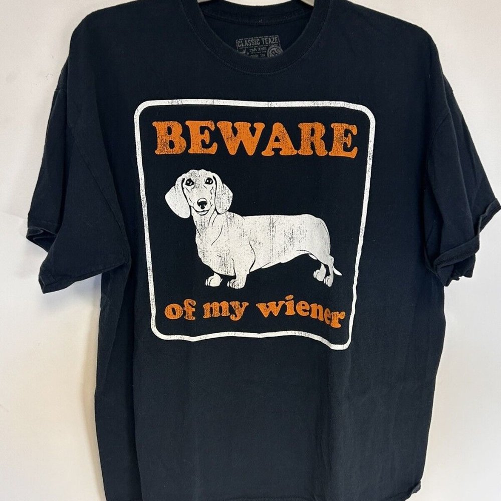 Classic Teaze Brand Mens XXL Black Graphic Tshirt Beware of My Weiner Weiner Dog